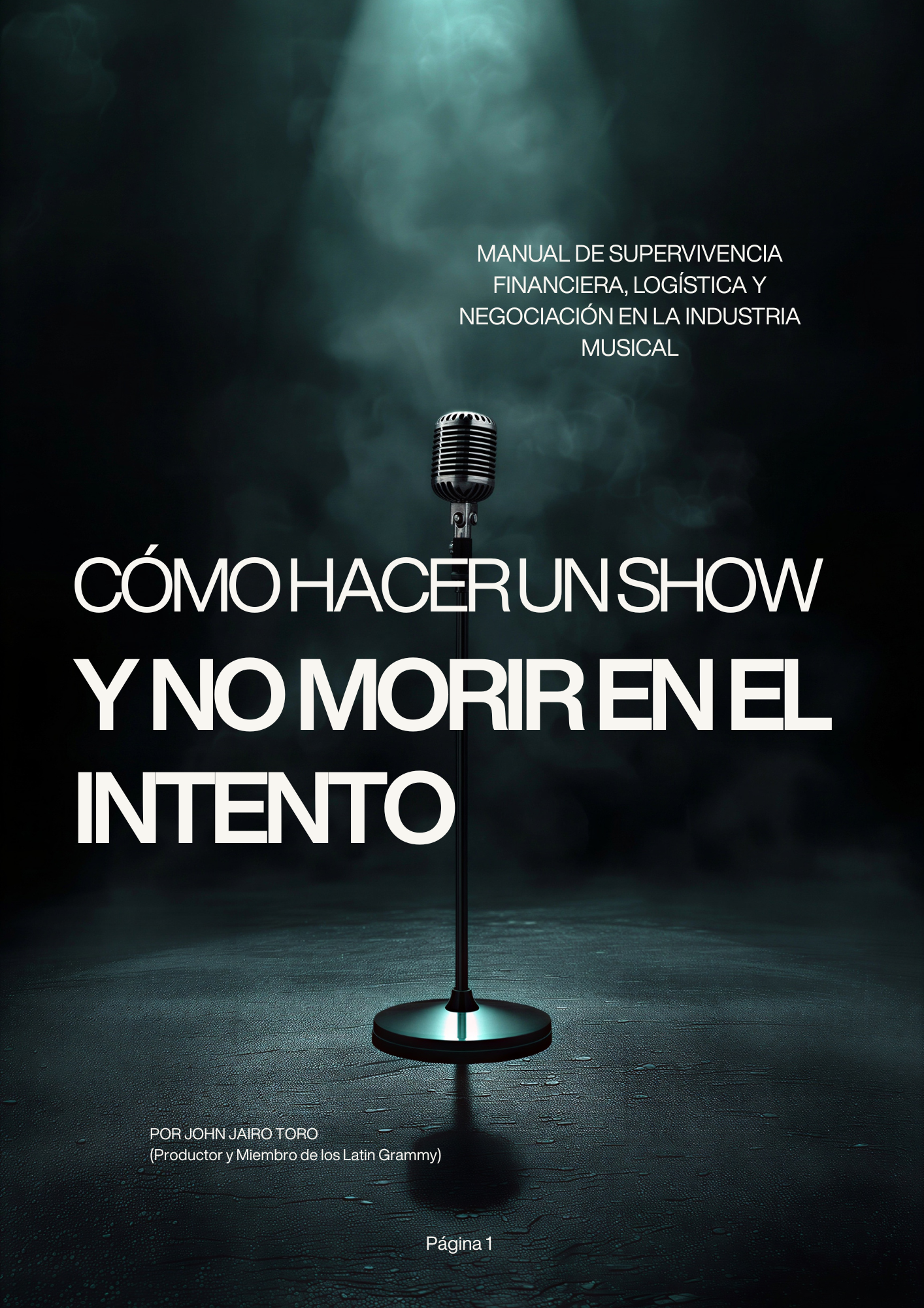 Cómo Hacer un Show y No Morir en el Intento